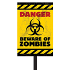 Beware of Zombies Sign